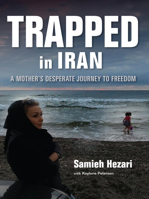 Title details for Trapped in Iran by Samieh Hezari - Available